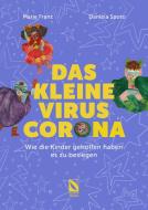 Das kleine Virus Corona di Marie Franz edito da Goldblatt Verlag