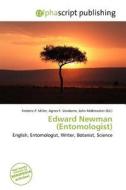 Edward Newman (entomologist) edito da Alphascript Publishing