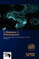 L-Rhamnose 1-Dehydrogenase edito da Spir