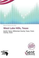 West Lake Hills, Texas edito da Duc