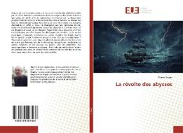 La révolte des abysses di Thierry Singer edito da Editions universitaires europeennes EUE