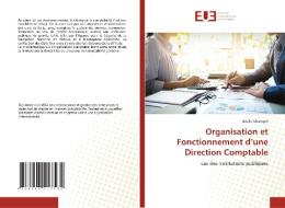 Organisation et Fonctionnement d'une Direction Comptable di Axelle Okaingni edito da Éditions universitaires européennes