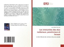 Les immunites des elus nationaux, provinciaux et locaux di Justin Bahati Ntawiniga edito da Éditions universitaires européennes