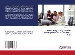A scoping study on the development of a business app di Ayotunde Lawal edito da LAP LAMBERT Academic Publishing