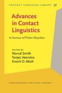Advances In Contact Linguistics edito da John Benjamins Publishing Co