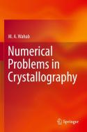 Numerical Problems in Crystallography di M. A. Wahab edito da Springer Singapore