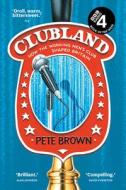 Clubland di Pete Brown edito da HarperCollins Publishers