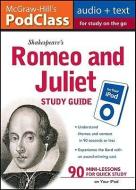 McGraw-Hill's Podclass Romeo & Juliet Study Guide (MP3 Disk) [With Booklet] di Anthony J. Armstrong, Jane Mallison edito da MCGRAW HILL BOOK CO