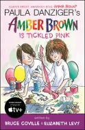 Amber Brown Is Tickled Pink di Paula Danziger, Bruce Coville, Elizabeth Levy edito da PUFFIN BOOKS