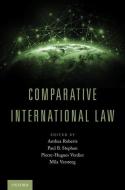 Comparative International Law di Anthea Roberts edito da OUP USA