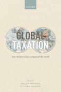 Global Taxation di Philipp Genschel edito da OUP Oxford