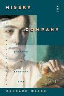 Misery & Company - Sympathy in Everyday Life (Paper) di Candace Clark edito da University of Chicago Press