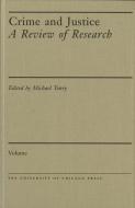 Crime and Justice, Volume 44 - A Review of Research di Michael Tonry edito da University of Chicago Press