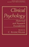 Clinical Psychology di C. Eugene Walker edito da Springer US