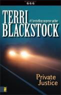 Private Justice di Terri Blackstock edito da Zondervan Publishing House