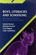 Boys, Literacies And Schooling di Leonie Rowan, Michele Knobel, Chris Bigum, Colin Lankshear edito da Open University Press