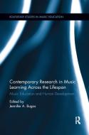 Contemporary Research In Music Learning Across The Lifespan edito da Taylor & Francis Ltd