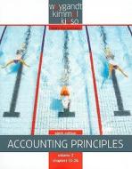 Accounting Principles, Volume 2: Chapters 13-26 di Jerry J. Weygandt, Paul D. Kimmel, Donald E. Kieso edito da John Wiley & Sons