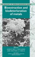Bioextraction and Biodeterioration of Metals edito da Cambridge University Press