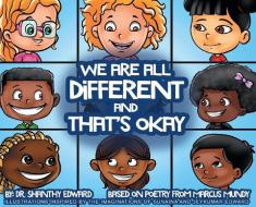 We Are All Different and That's Okay di Shanthy Edward edito da LIGHTNING SOURCE INC