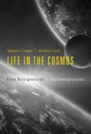 Life In The Cosmos 8211 From Biosign di Manasvi Lingam, Abraham Loeb edito da Harvard University Press