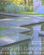 Designing Gardens di Arabella Lennox-Boyd, Caroline Clifton-Mogg edito da Frances Lincoln Publishers Ltd