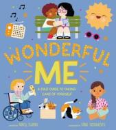 Wonderful Me: A First Guide to Taking Care of Yourself di Nancy Shapiro edito da FRANCES LINCOLN