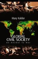 Global Civil Society di Mary Kaldor edito da Polity Press