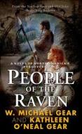 People of the Raven di Kathleen O'Neal Gear, Michael Gear, W. Michael Gear edito da Tor Books