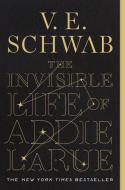 The Invisible Life of Addie Larue di V. E. Schwab edito da TOR BOOKS
