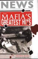 The Mafia's Greatest Hits di David H. Jacobs edito da Citadel Press Inc.,U.S.