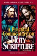 Practical Commentary on Holy Scripture di Frederick Justus Knecht edito da TAN Books