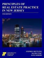 Principles of Real Estate Practice in New Jersey: 2nd Edition di David Cusic, Jane Somers, Stephen Mettling edito da LIGHTNING SOURCE INC