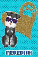 Schnauzer Life Meredith: College Ruled Composition Book Diary Lined Journal Blue di Foxy Terrier edito da INDEPENDENTLY PUBLISHED