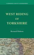 West Riding of Yorkshire di Bernard Hobson edito da Cambridge University Press