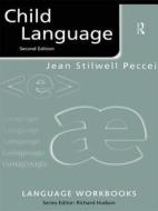 Child Language di Jean Stilwell Peccei edito da Taylor & Francis Ltd