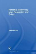 Personal Insolvency Law, Regulation and Policy di David Milman edito da Taylor & Francis Ltd