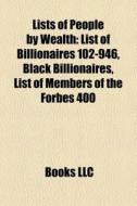 Lists Of People By Wealth: List Of Billi di Books Llc edito da Books LLC, Wiki Series