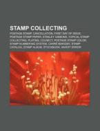 Stamp Collecting: Postage Stamp, Stamp C di Books Llc edito da Books LLC, Wiki Series