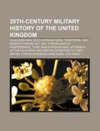 20th-century Military History Of The Uni di Books Llc edito da Books LLC, Wiki Series
