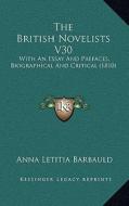 The British Novelists V30: With an Essay and Prefaces, Biographical and Critical (1810) di Anna Letitia Barbauld edito da Kessinger Publishing