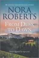 From Dusk to Dawn di Nora Roberts edito da SILHOUETTE ROMANCES