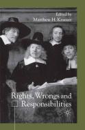 Rights, Wrongs and Responsibilities edito da Palgrave Macmillan UK