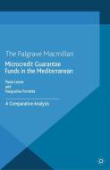 Microcredit Guarantee Funds in the Mediterranean di Pasqualina Porretta edito da Palgrave Macmillan