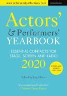 Actors' and Performers' Yearbook 2020 edito da Bloomsbury Publishing PLC