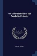 On the Functions of the Parabolic Cylinder di David Epstein edito da CHIZINE PUBN
