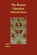 The Roman Question di Edmond About edito da ECHO LIB