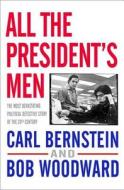 All the President's Men di Bob Woodward, Carl Bernstein edito da Simon + Schuster UK