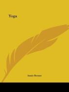 Yoga di Annie Besant edito da Kessinger Publishing, Llc