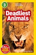 National Geographic Kids Readers: Deadliest Animals di Melissa Stewart edito da National Geographic Kids